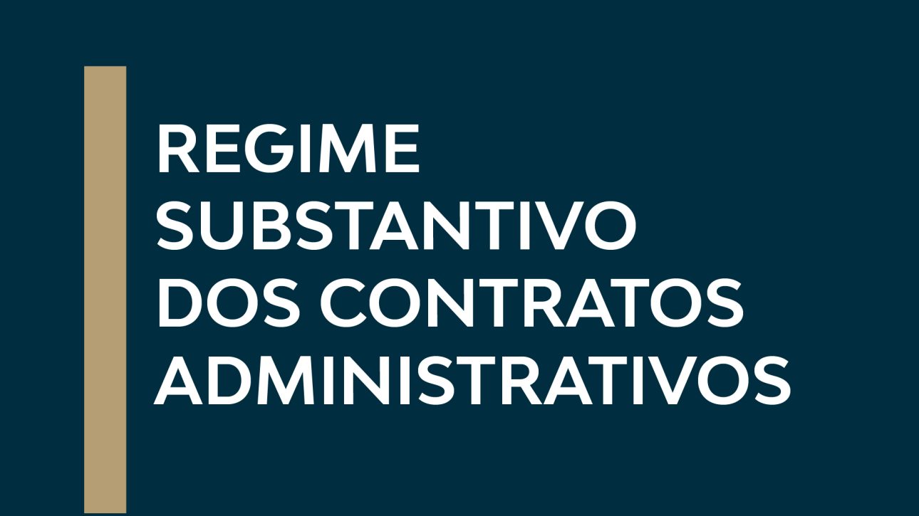 Regime Substantivo dos Contratos Administrativos