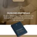 Qual a diferença entre contrato de trabalho e contrato de prestação de serviços?